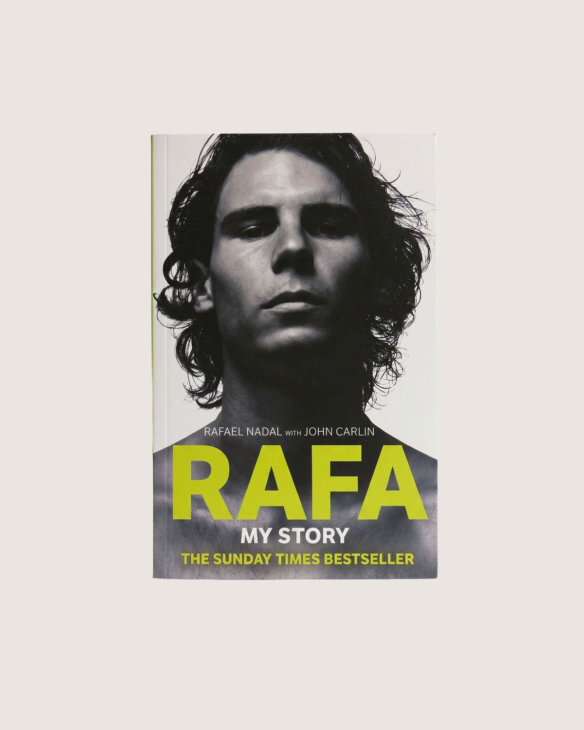 Rafa - My Story by Rafael Nadal